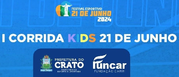 Neste 21 de junho temos a I Corrida Kids no Crato - Promovendo o Esporte desde Cedo