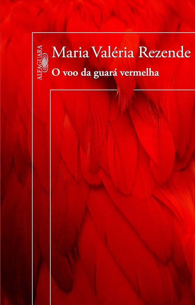 O voo da guará vermelha. Por Luciana Bessa