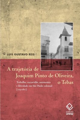 Historiador recupera a memória de Tebas, mestre de obras escravizado em São Paulo colonial