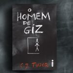 O Homem de Giz - mistério e segredos envolvendo passado e futuro