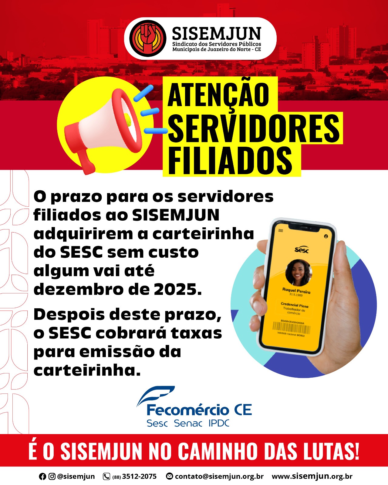 ATENCAO SERVIDORES FILIADOS AO SISEMJUN