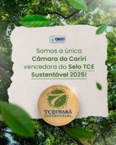 Câmara do Crato é a única do Cariri a receber selo TCE Sustentável 2025