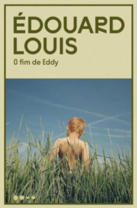 O fim de Eddy e o começo de Édouard Louis