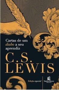 Cartas de um diabo a seu aprendiz. Por Luciana Bessa