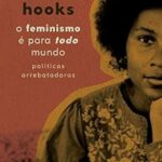 Aprendendo com bell hooks
