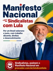 Manifesto reúne sindicalistas em apoio à reeleição de Lula e apresenta propostas para o mundo do trabalho
