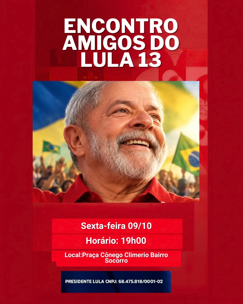 Juazeiro do Norte recebe nesta sexta, 9, encontro dos Amigos do Lula em apoio à candidatura de Lula no segundo turno das eleições 2026 1 WhatsApp Image 2026 10 07 at 21.26.55